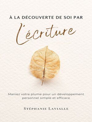 cover image of À la découverte de soi par l'écriture